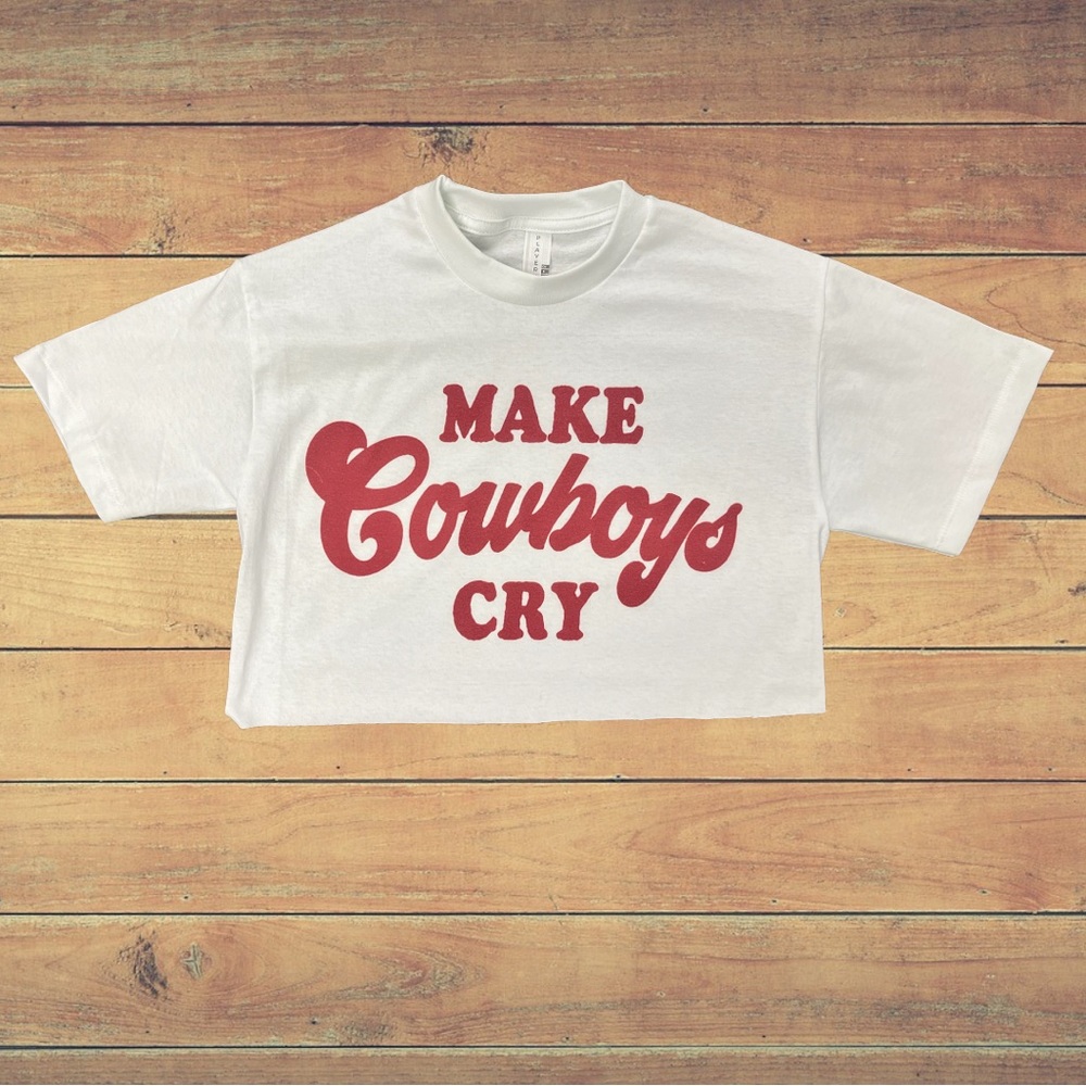Make Cowboys Cry   crop top . S- 3X available. Brand new.